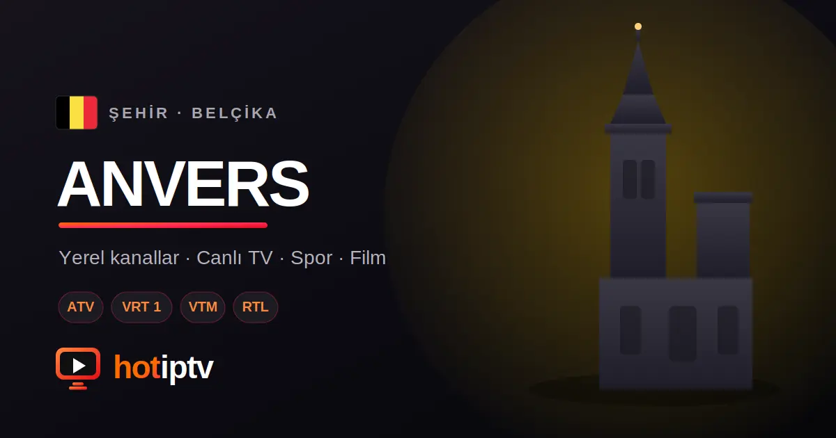 Anvers IPTV Satın Al