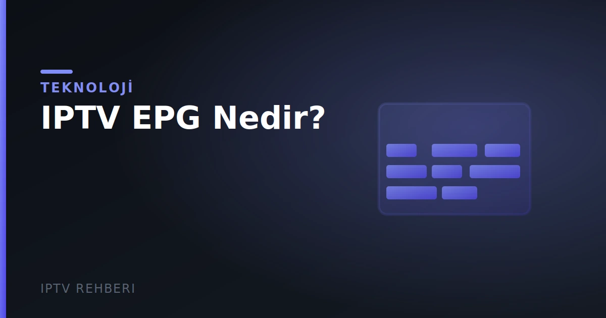 IPTV EPG Nedir