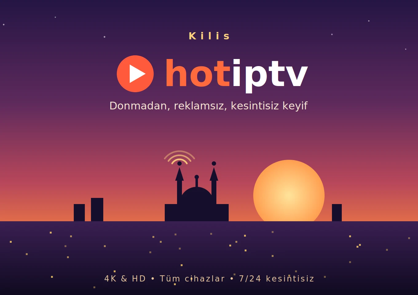 Kilis IPTV Satın Al