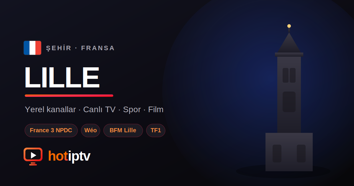 Lille IPTV Satın Al