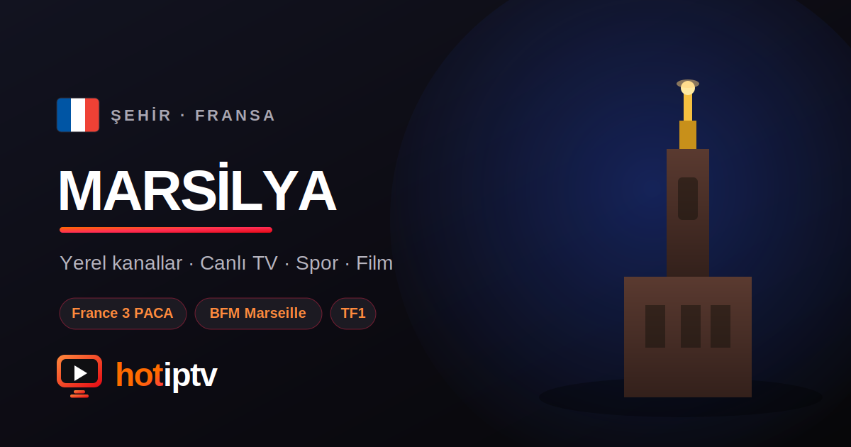 Marsilya IPTV Satın Al