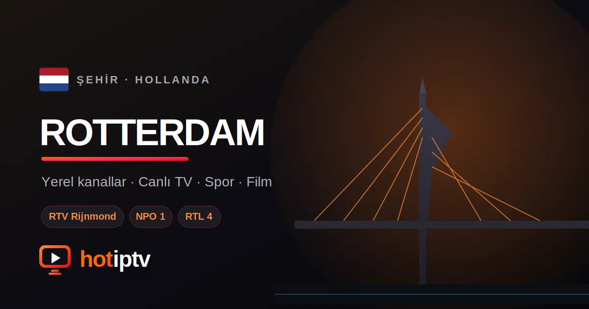 Rotterdam IPTV Satın Al