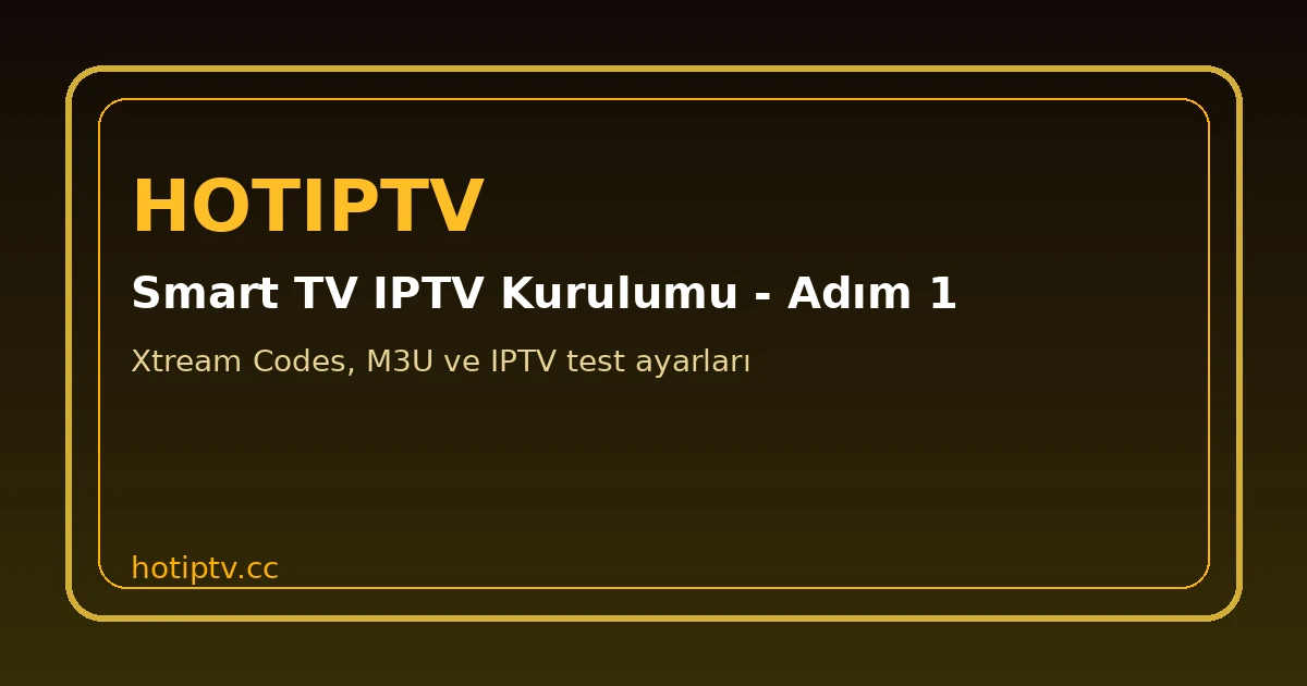 Smart TV IPTV Kurulumu uygulama yükleme adımı